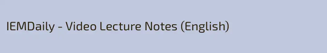 IEMDaily - Video Lecture Notes (English)